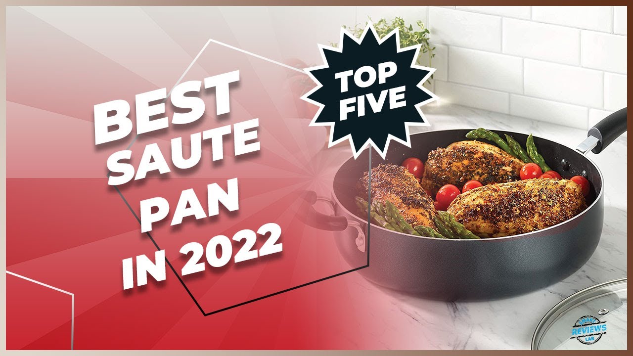Top 5 Best Saute Pan Review in 2022 YouTube