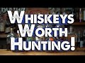 9 Whiskeys To Hunt For!