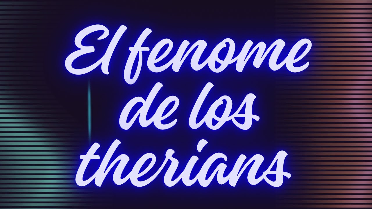 El fenómeno de los therians 