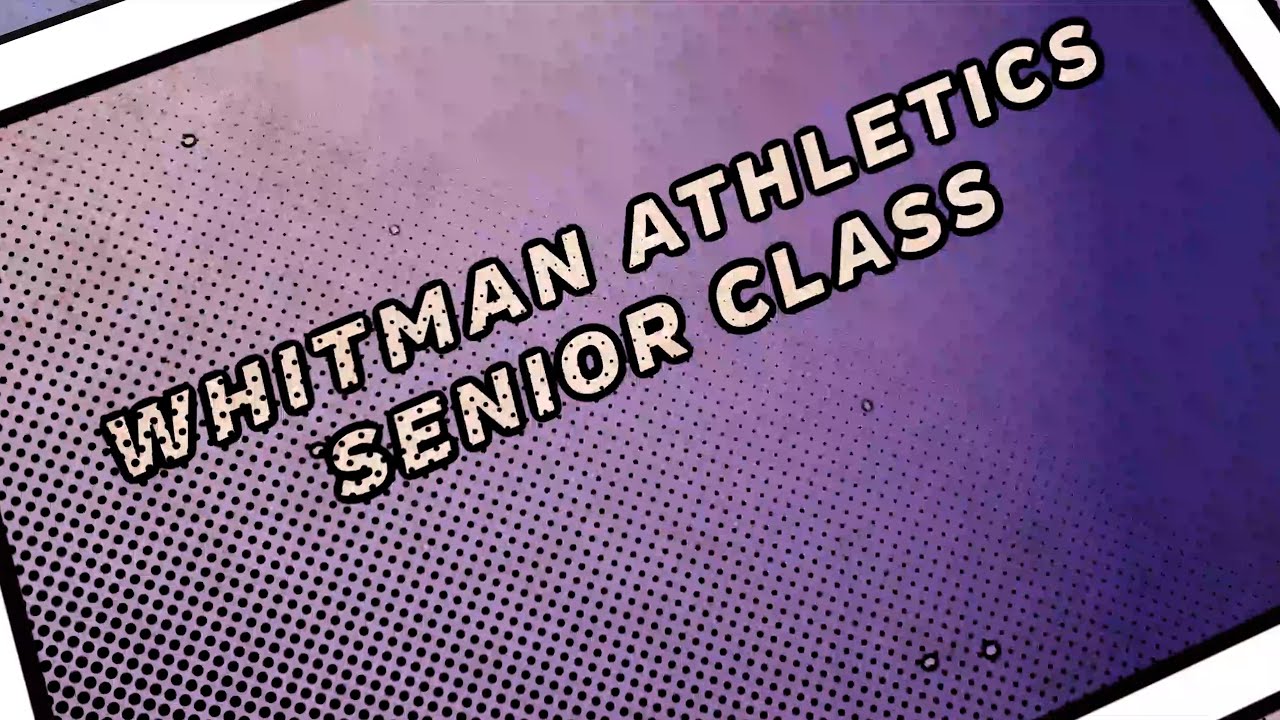 2024 Whitman Athletics Senior Student-Athlete Tribute