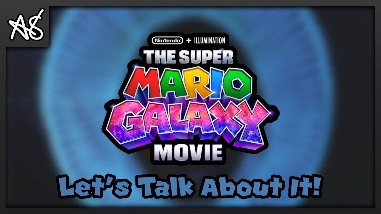 Let’s Talk About The Super Mario Galaxy Movie Final Trailer