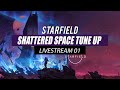 Starfield: Shattered Space Tune Up Livestream 01 (New Character for DLC)