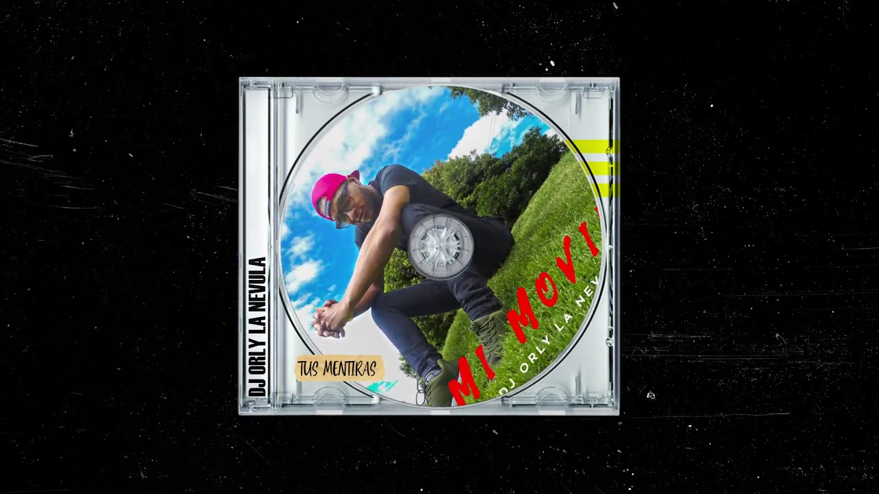 Tus Mentiras · Dj Orly La Nevula