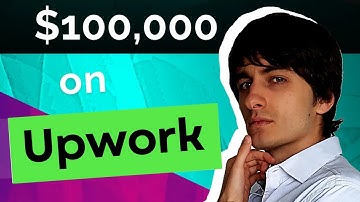 how to make 100 000$ on Upwork with no experience and no degree