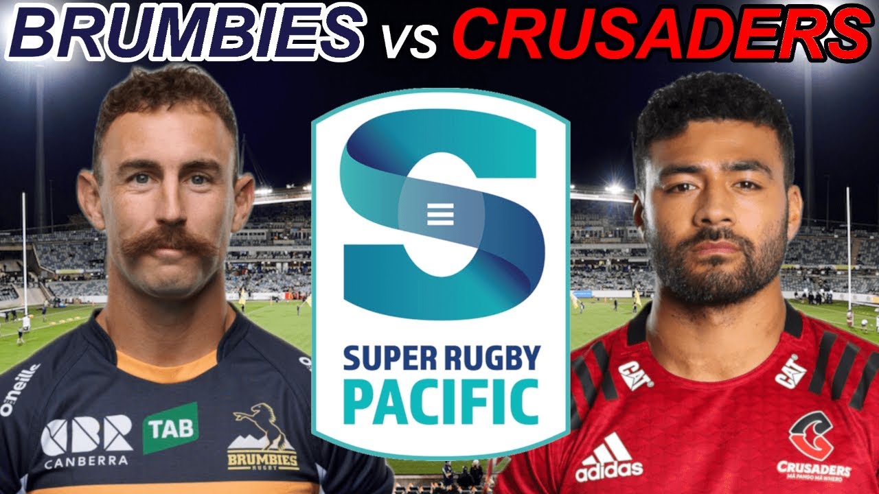 BRUMBIES vs CRUSADERS Super Rugby Pacific 2022 Live Commentary