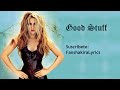 05 Shakira - Good Stuff [Lyrics]