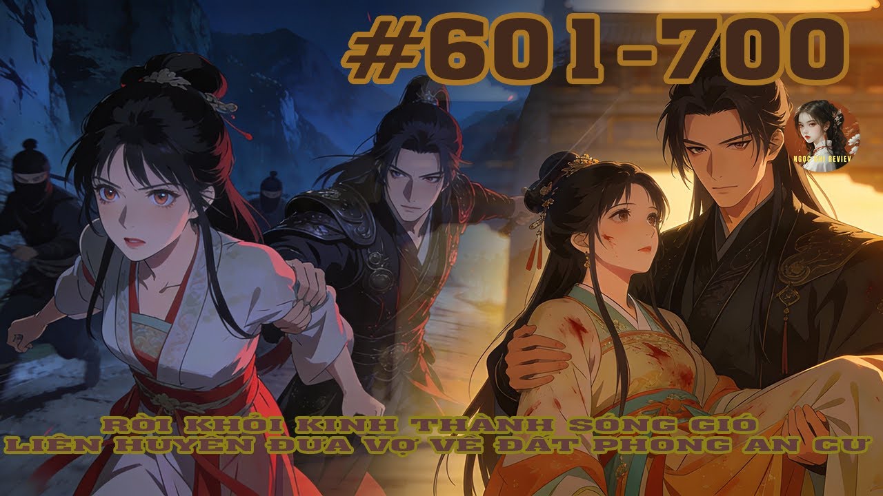 RỜI KHỎI KINH THÀNH SÓNG GIÓ : LIÊN HUYÊN ĐƯA VỢ VỀ ĐẤT PHONG AN CƯ