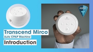Introduction to the Transcend Micro Auto CPAP Machine