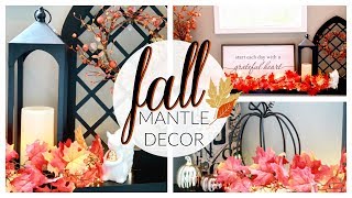 FALL MANTEL DECOR | HOW TO DECORATE A MANTLE FOR FALL TRADITIONAL & FARMHOUSE | FALL DECOR IDEAS