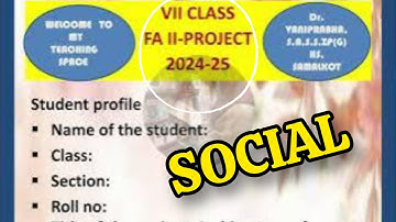 7th Class 💯SOCIAL FA-2 Project Work 2024-2025 | 7th 💯 FA-2 SOCIAL Project Work | Social Project #7th