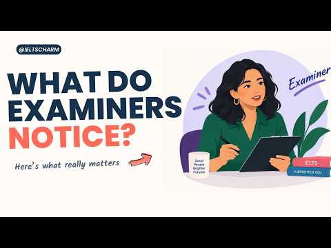 3 Things IELTS Speaking Examiners Actually Notice