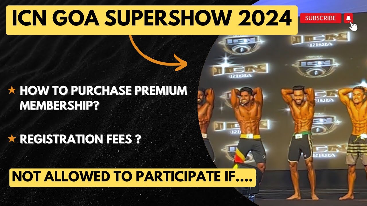 🔔🚨IMPORTANT UPDATES FOR ICN GOA SUPERSHOW 2024 | PREMIUM MEMBERSHIP AND CATEGORIES REGISTRATION