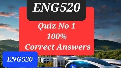 ENG520 -Testing and Assessment (Quiz 1)