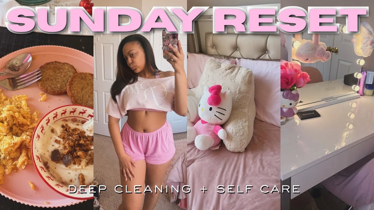 SUNDAY RESET| deep cleaning + chitchat 