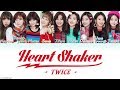 Twice   heart shaker hanromeng color coded lyrics