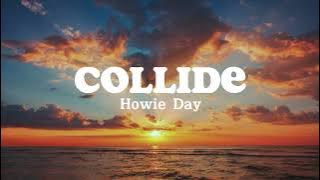 Collide - Howie Day (Lyrics)