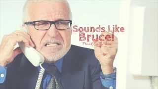 Sounds Like Bruce! - Prank Call Show #1: Rub a Little Grease On Your Face