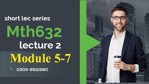 mth632 short lec 2 || mth632 short module 5-7 || full concept clear lecture || short lec || #mth632