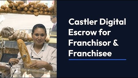 Castler Digital Escrow: Secure and Transparent Transactions for Franchisors and Franchisees