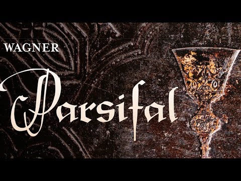 Wagner: Parsifal