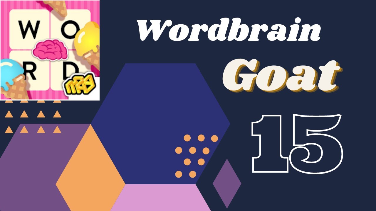 Wordbrain Goat Level 15  Answers Wordbrain Goat Updated 2020