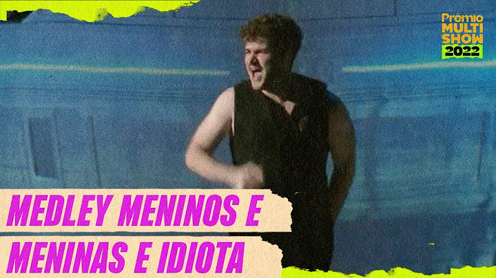 Jão - Meninos e Meninas, Idiota | Prêmio Multishow 2022 | Música Multishow
