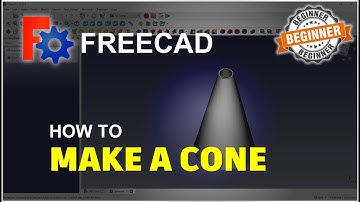 FreeCAD How To Make A Cone Tutorial