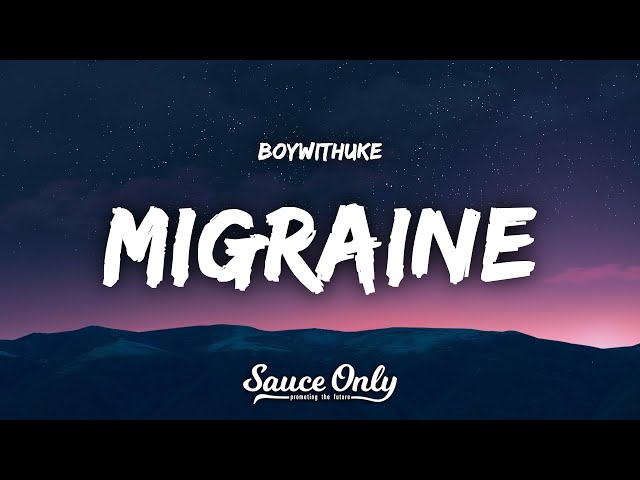 Boywithuke :- Migraine #migraine #boywithuke #fyp #lyrics #music #lyri