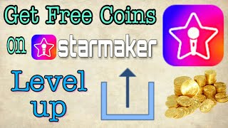 Starmaker Trick | How to level up on Starmaker | How to get free coins on Starmaker | Get free coins