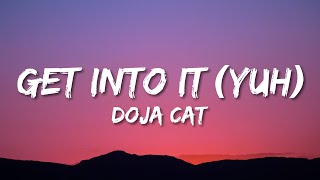 Doja Cat - Get Into It (Yuh) (Lyrics)