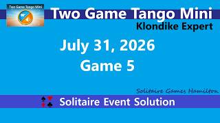 Two Game Tango Mini Game #5 | July 31, 2026 Event | Klondike Expert screenshot 4
