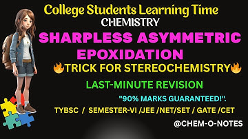 Sharpless Asymmetric Epoxidation | Trick for Stereochemistry | SET |NET | GATE | BSC| CET| JEE|