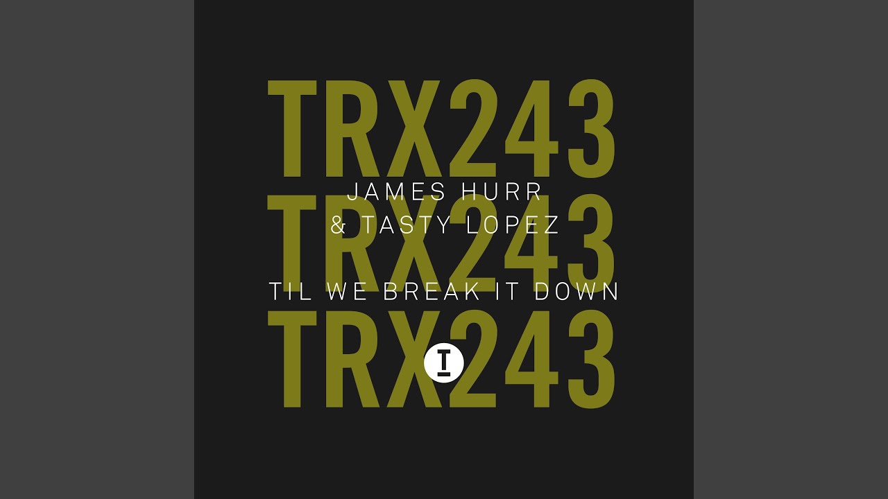 Til We Break It Down (Extended Mix)