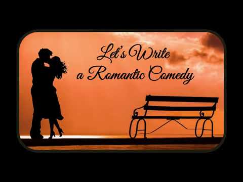 Let's Write a Romantic Comedy