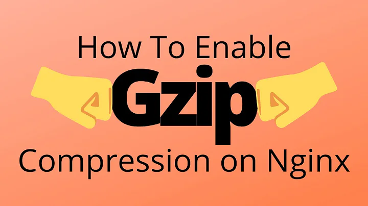 How to Enable Gzip Compression in Nginx to Speed Up Your Website