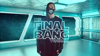 Ummet Ozcan - The Final Bang Yearmix 2018