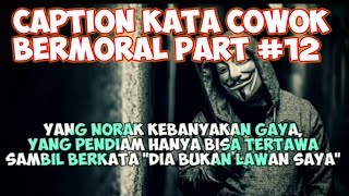 Caption Cowok Bermoral (status wa/status foto) - Quotes Remaja Part #12