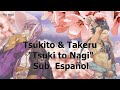 Takeru &amp; Tsukito &quot;Tsuki to Nagi&quot; Sub. Español - Kamigami No Asobi (Character Song)