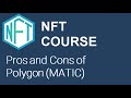 What Is The Polygon Matic Blockchain -  Talking About Pros &amp; Cons (How To Sell NFTs With No Gas Fee)