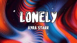 Ayra Starr - Lonely (Lyrics Video)
