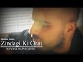 Zindagi ki chai  live  localindieartists