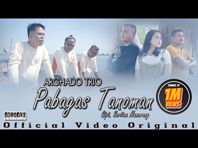 Arghado Trio - Pabagas Tanoman (Official Music Video) Lagu Batak Terbaru 2022 class=