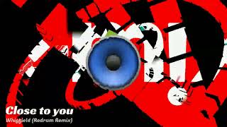 Close to you - Whigfield (Redrum Remix) kokomoo