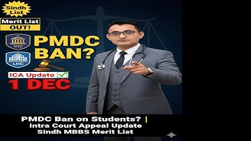 URGENT MDCAT UPDATE: PMDC Ban on Enroled Student|Intra Court Appeal Status&Sindh Merit List Analysis