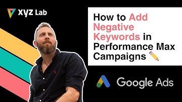 How to Add Negative Keywords in Performance Max Campaigns