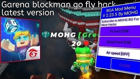 Garena blockman GO Fly hack mod menu Version 2.23.5 CREADITS-MOHG BG