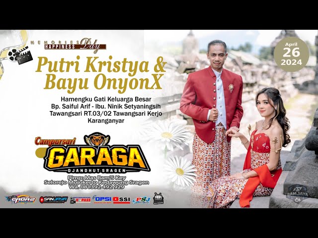 Live Pernikahan PUTRI KRISTYA u0026 BAYU ONYONK - GARAGA Djandut || CADAZ AUDIO - Tawangrejo 26/04/2024 class=