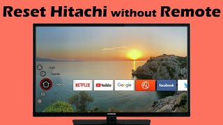 🔄 How to Reset a Hitachi TV Without a Remote