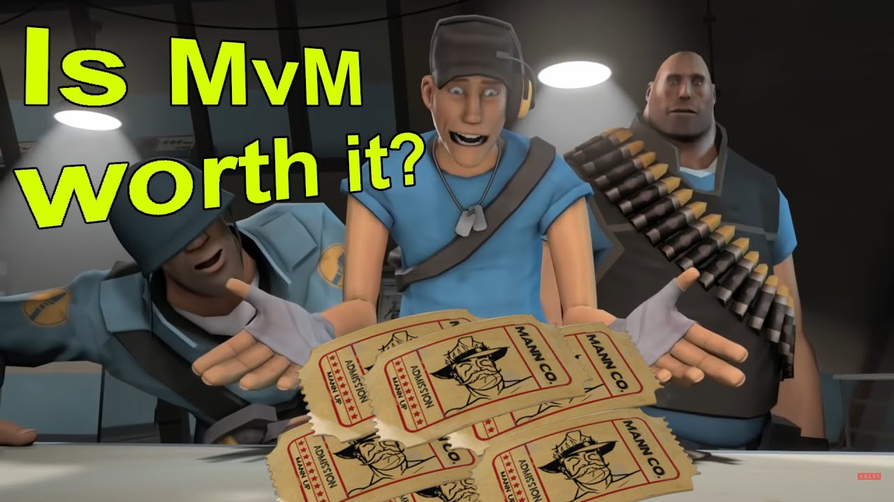 Is MvM worth it? How to make money in Team fortress 2? Team
