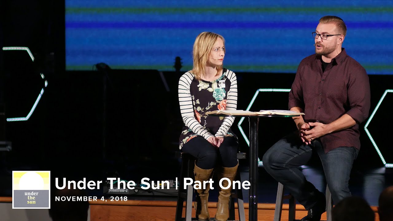 Under The Sun | Part One